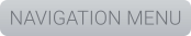 NAVIGATION MENU