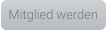 Mitglied werden